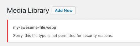 Media Library Security Error with WebP files