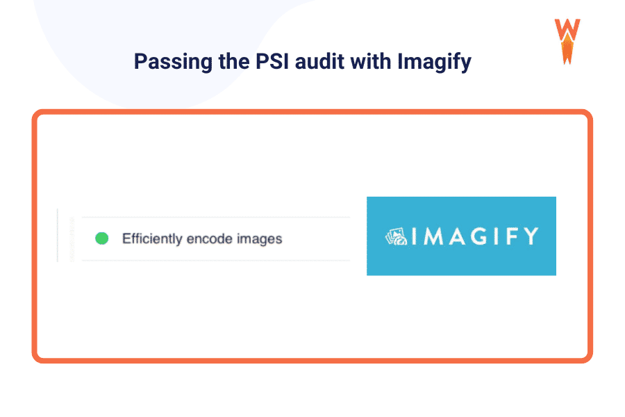 Images encoded properly with Imagify (passed audit) - Source: PageSpeed Insights
